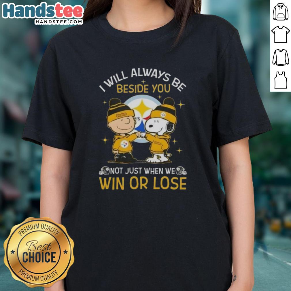 good-charlie-brown-and-snoopy-pittsburgh-steelers-i-will-always-be-beside-you-not-just-when-we-win-ladies-tee Good Charlie Brown and Snoopy Pittsburgh Steelers tee featuring 'I Will Always Be Beside You' slogan for ladies.