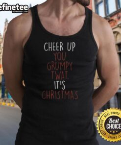 Funny Christmas tank top with 'Good Cheer Up You Grumpy Twat' slogan, perfect for holiday parties and festive gatherings.