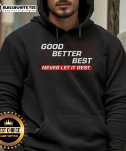 Good Chicago Bears football hoodie with 'Good Better Best Never Let It Rest' design and directional arrow graphic.