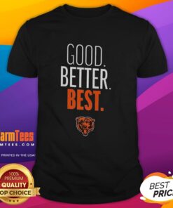 Good Chicago Bears Good. Better. Best. Logo T-Shirt showcasing team spirit and style for fans in vibrant colors.