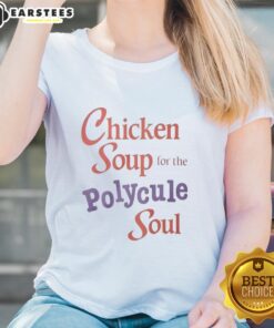 Good Chicken Soup for the Polycule Soul ladies tee featuring a cozy design perfect for polyamorous relationships.