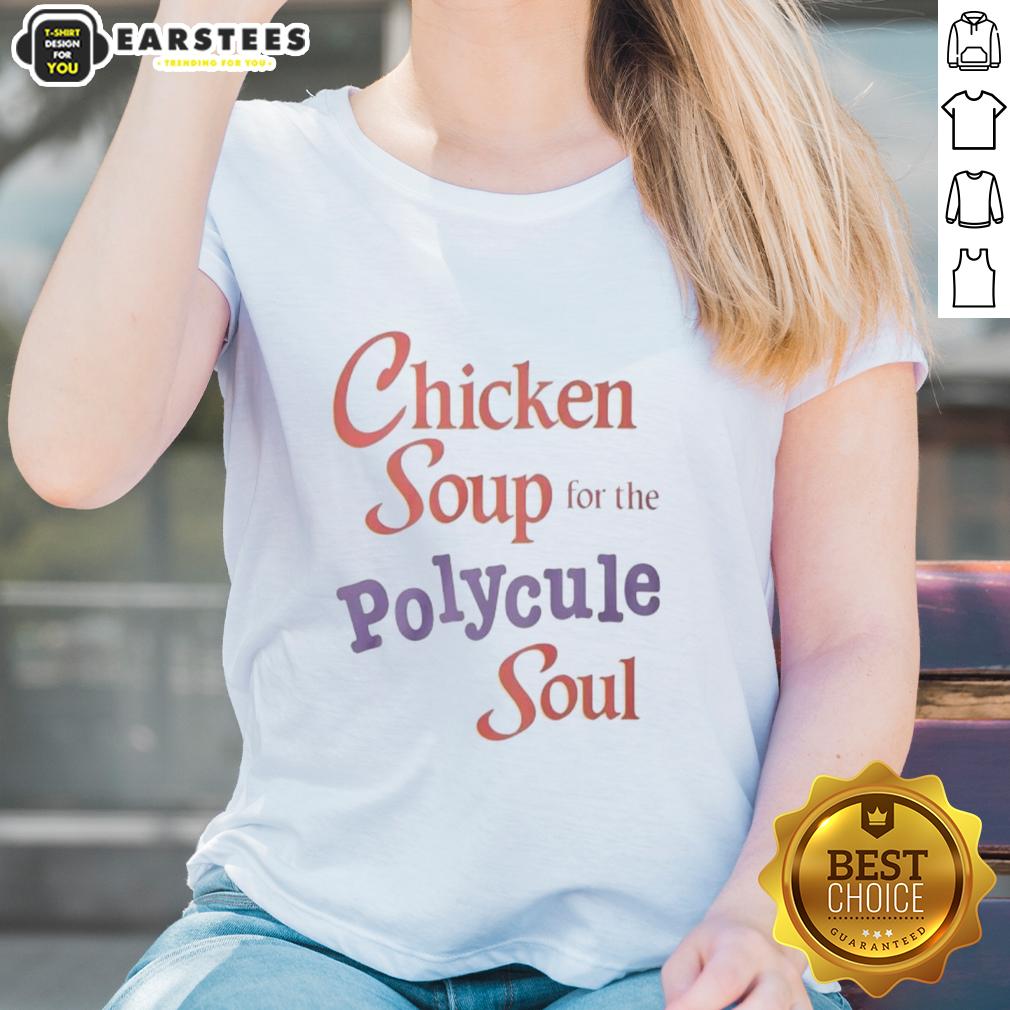 good-chicken-soup-for-the-polycule-soul-ladies-tee Good Chicken Soup for the Polycule Soul ladies tee featuring a cozy design perfect for polyamorous relationships.