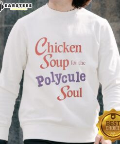 Cozy sweatshirt featuring 'Good Chicken Soup for the Polycule Soul' design, perfect for warmth and comfort in any polycule.