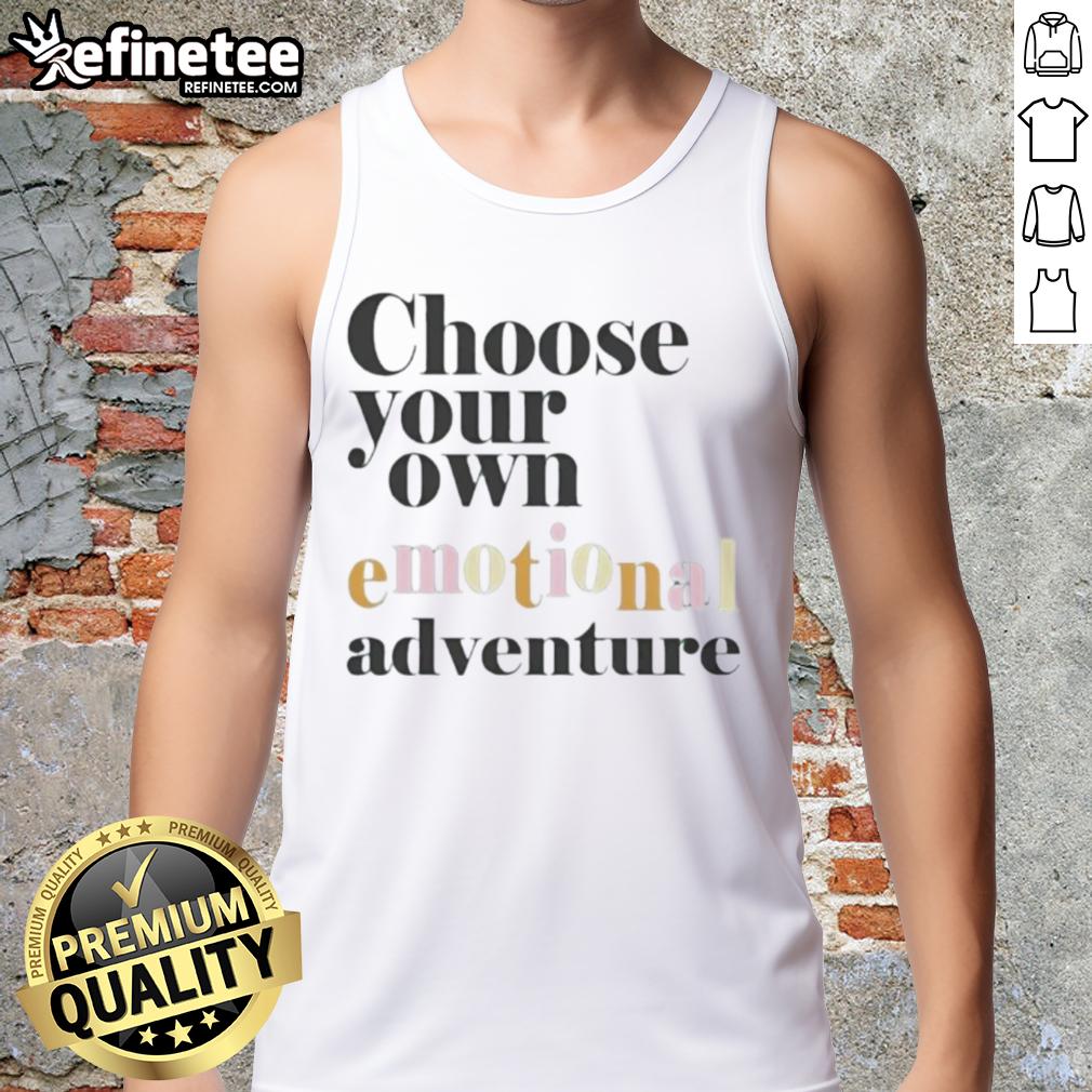 good-choose-your-own-emotional-adventure-tank-top Good Choose Your Own Emotional Adventure Tank Top featuring playful graphics and a comfortable fit for casual wear.