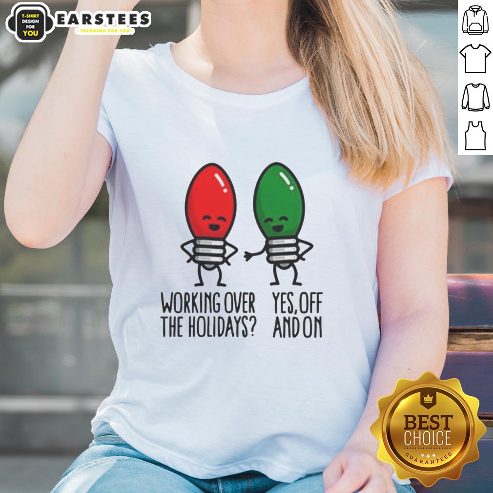 good-christmas-lights-pun-working-over-holidays-funny-2025-ladies-tee Funny ladies tee featuring a pun about Christmas lights, perfect for working over the holidays in 2025.