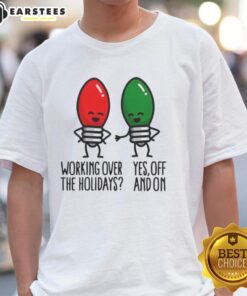Funny 2025 Christmas lights pun t-shirt for working over the holidays, perfect for festive humor lovers.