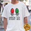 Funny 2025 Christmas lights pun t-shirt for working over the holidays, perfect for festive humor lovers.