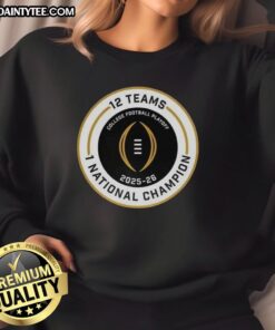 Good College Football Playoff 2025-2026 sweatshirt featuring 12 teams and National Champion logo for fans.