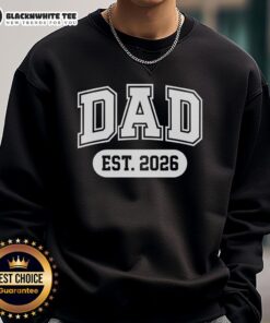 Good Dad Established 2026 Sweatshirt, showcasing a stylish design perfect for proud dads celebrating fatherhood.
