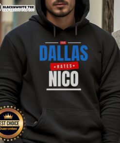 Good Dallas Hates Nico 2025 Hoodie in black, featuring bold text design, perfect for trendy streetwear enthusiasts.