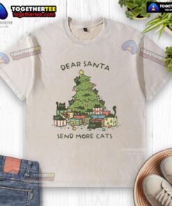 Good Dear Santa Send More Cats Christmas Tree washed t-shirt featuring a festive cat design for holiday cheer.