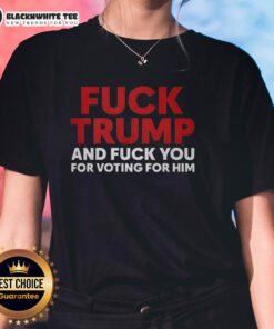 Premium ladies tee featuring bold text 'Good F*ck Trump And F*ck You For Voting For Him' for political statement fashion.