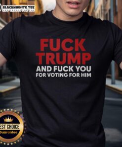 Good Fck Trump and Fuck You For Voting For Him Premium T-Shirt design with bold text for political statement.