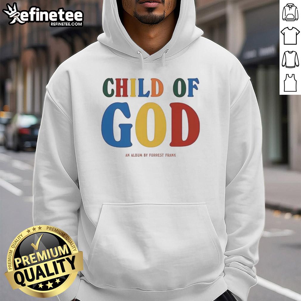 good-forrest-frank-child-of-god-hoodie Alt Text: Good Forrest Frank Child of God hoodie featuring a stylish design, perfect for expressing faith and individuality.