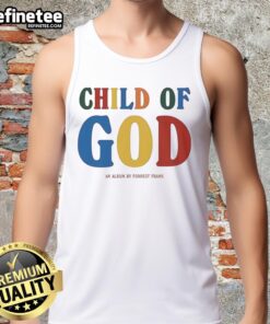 Child of God tank top featuring 'Good Forrest Frank' design, perfect for casual wear and expressing faith.