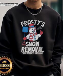 Good Frosty's Snow Removal sweatshirt featuring a cozy design perfect for winter weather and snow enthusiasts.