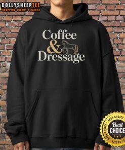 Good Horse Coffee and Dressage Hoodie featuring a stylish design for equestrian enthusiasts and coffee lovers.