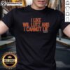 Good I Like Wil Lutz And I Cannot Lie T-Shirt featuring a playful design celebrating NFL player Wil Lutz.