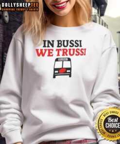 Good In Bussi We Trussi Carolina Hurricanes sweatshirt showcasing team colors and logo, perfect for fans and cozy wear.