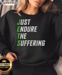 Good Just Endure The Suffering Sweatshirt in black, featuring motivational text for fitness enthusiasts and casual wear.