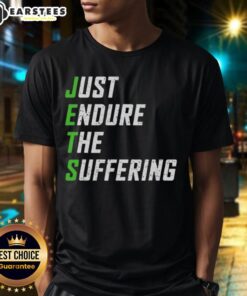 Good Just Endure The Suffering T-Shirt featuring bold text design on a casual black tee for motivational wear.