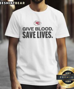 Good Kansas City Chiefs Give Blood Save Lives T-Shirt featuring bold graphics promoting blood donation and team spirit.