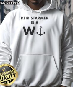 Good Keir Starmer Is A W Anchor Hoodie featuring a bold graphic design, perfect for political supporters and fashion enthusiasts.