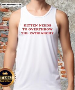Good Kitten Needs To Overthrow The Patriarchy tank top featuring a cute kitten and bold feminist text design.