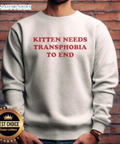 Good Kitten Needs Transphobia to End Sweatshirt featuring a cute kitten graphic and a powerful anti-transphobia message.