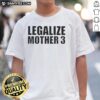 Good Legalize Mother 3 T-Shirt featuring vibrant graphics and a stylish design for fans of the classic video game.