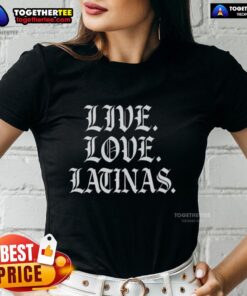 Alt Text: Good Live Love Latinas Gothic Font Ladies Tee showcasing stylish design for Latina women.
