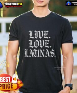 Good Live Love Latinas Gothic Font T-Shirt design featuring stylish lettering in bold colors, perfect for Latina pride.