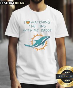 Good Miami Dolphins love watching fins with daddy t-shirt featuring vibrant team colors and playful design for fans.
