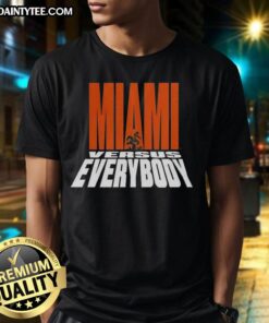 Alt Text: Good Miami Hurricanes Football 'Miami Versus Everybody' mascot silhouette t-shirt design perfect for fans.