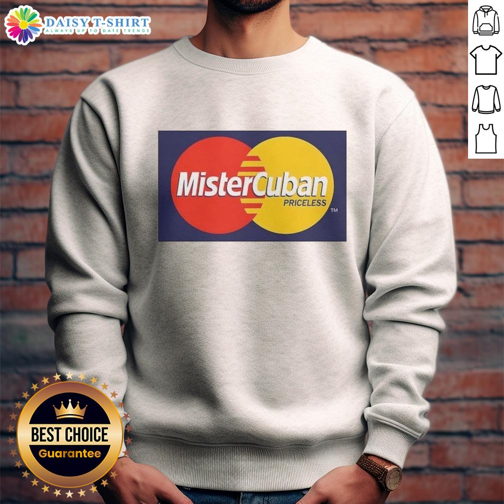 Good Mister Cuban Priceless Logo Sweatshirt Alt Text: Good Mister Cuban Priceless Logo Sweatshirt in stylish design, perfect for casual wear and showcasing unique fashion.