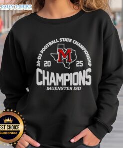 Good Muenster ISD 2A D2 Football State Champions sweatshirt showcasing team pride and victory in stylish design.