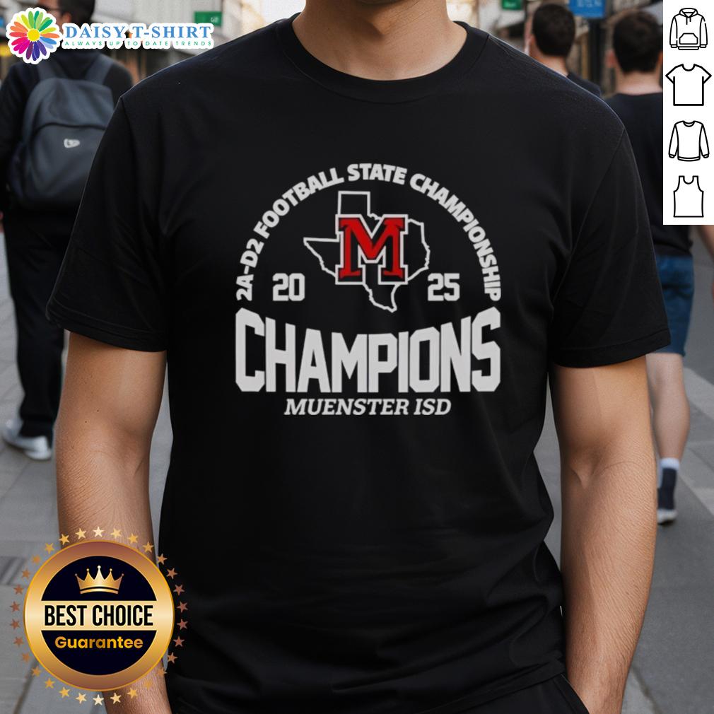 Good Muenster Isd 2A D2 Football State Champions T Shirt Good Muenster ISD 2A D2 Football State Champions T-Shirt featuring team colors and logo celebrating their championship win.
