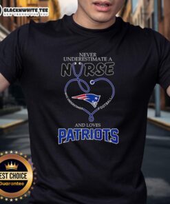 Alt Text: Good Never Underestimate A Nurse And Loves New England Patriots T-Shirt featuring a bold design for nurse fans.