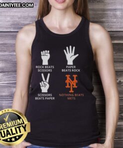 Good New York Mets tank top featuring 'Nothing Beats Rock, Scissors, Paper Beats Rock, Scissors Beats Paper' design.