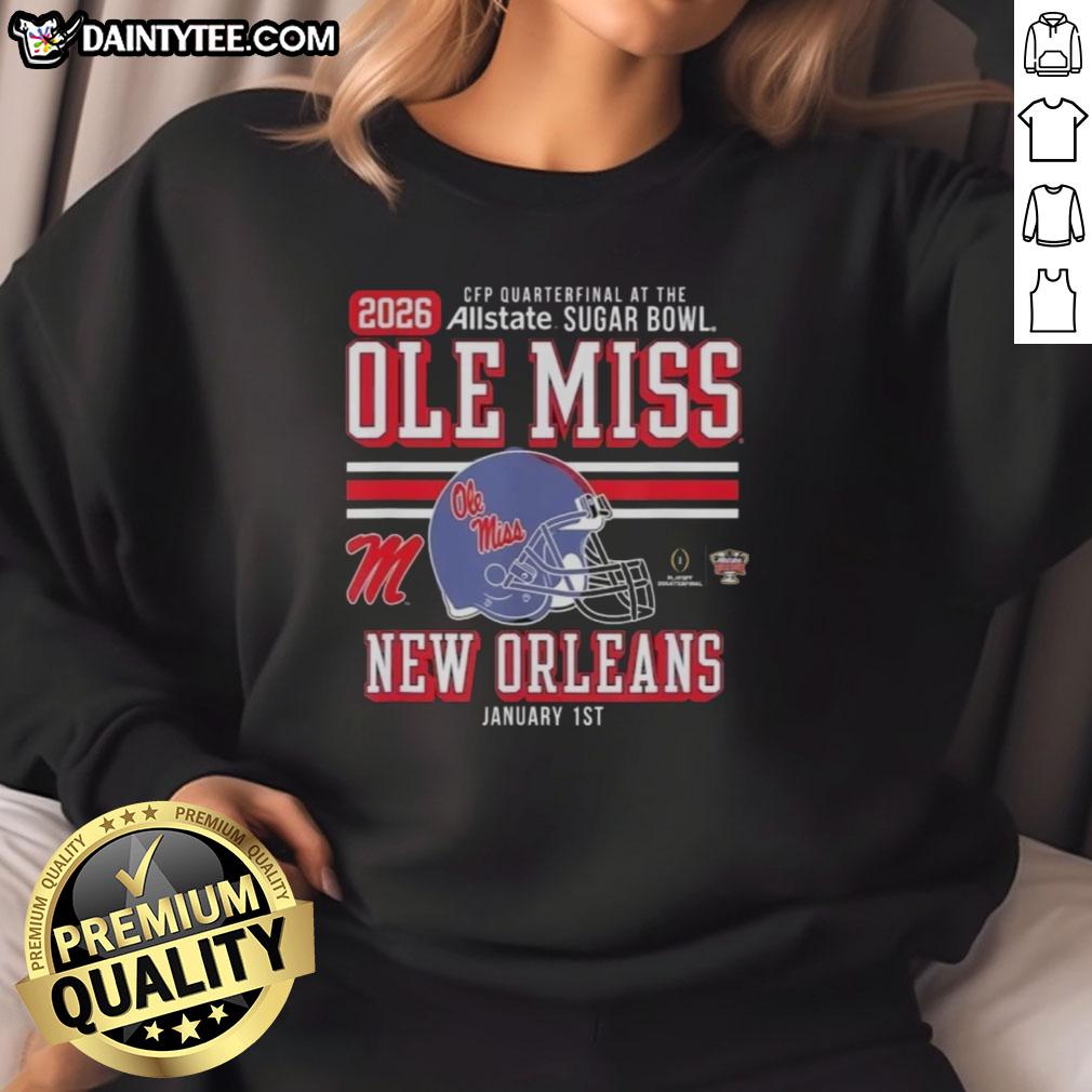 good-ole-miss-rebels-cfp-quarterfinal-at-the-sugar-bowl-2026-new-orleans-jan-1st-sweatshirt Good Ole Miss Rebels CFP Quarterfinal sweatshirt, featuring bold team colors and logo, perfect for Sugar Bowl fans.