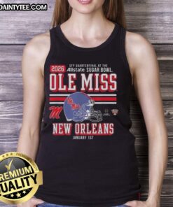 Good Ole Miss Rebels tank top featuring CFP Quarterfinal design at the Sugar Bowl 2026 in New Orleans, Jan 1st.