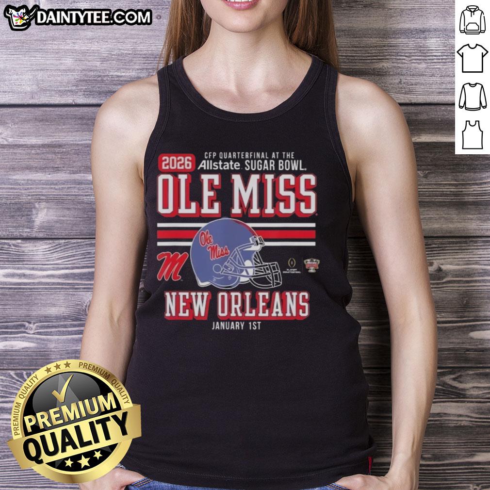 good-ole-miss-rebels-cfp-quarterfinal-at-the-sugar-bowl-2026-new-orleans-jan-1st-tank-top Good Ole Miss Rebels tank top featuring CFP Quarterfinal design at the Sugar Bowl 2026 in New Orleans, Jan 1st.