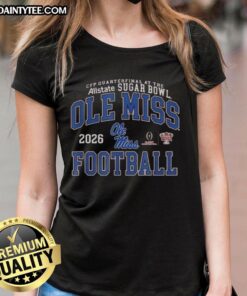 Good Ole Miss Rebels Football CFP Quarterfinal at the Sugar Bowl 2026 ladies tee showcasing team spirit and style.