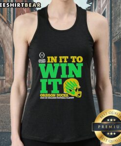 Alt Text: Good Oregon Ducks In It To Win It CFP 2025-26 helmet tank top featuring team colors and logo, perfect for fans.