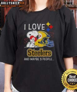 Good Peanuts Snoopy hugging a heart with 'I Love Pittsburgh Steelers and Maybe 3 People' on a ladies tee.