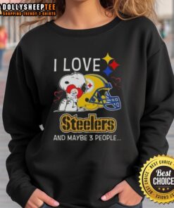 Snoopy hugging a heart on a sweatshirt that says 'I Love Pittsburgh Steelers and Maybe 3 People'.