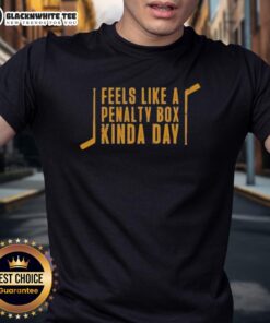Good Pittsburgh Penguins Hockey 'Feels Like A Penalty Box' T-Shirt design featuring bold graphics and team colors.