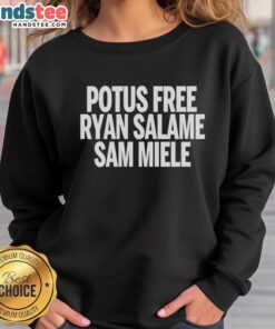 Good Potus Free sweatshirt featuring Ryan Salame and Sam Miele, showcasing stylish design and political statement.
