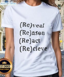 Good Reveal Reason React Receive Ladies Tee featuring stylish design and comfortable fit for casual wear.
