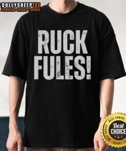 Good Ruck Fules T-Shirt featuring a bold graphic design, perfect for casual wear and showing team spirit.